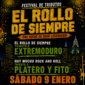9 ENERO - EL ROLLO DE SIEMPRE (TRIBUTO A PLATERO Y EXTREMODURO)