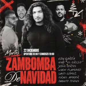 22 DICIEMBRE - ZAMBOMBA FLAMENCA